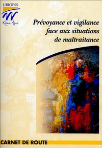 Prévoyance et vigilance face aux situations de maltraitance