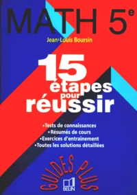 Maths 5eme. 15 Etapes Pour Reussir