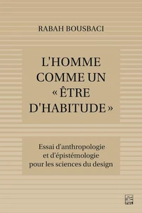 L'homme comme un "être d'habitude"