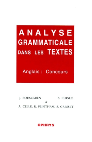  BOUSCAREN - Analyse Grammaticale Dans Les Textes. Anglais : Concours.