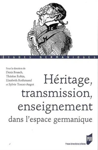 Héritage, transmission, enseignement dans l'espace germanique