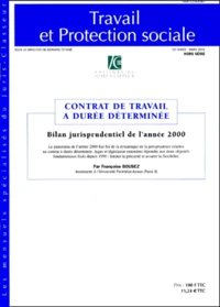 Travail Et Protection Sociale Hors Serie Mars 2001 : Contrat De Travail A Duree Determinee, Bilan Jurisprudentiel De L'Annee 2000