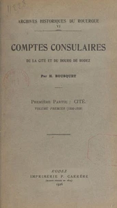 Comptes consulaires de la cité et du bourg de Rodez