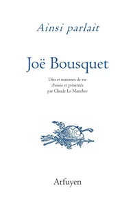 Ainsi parlait Joë Bousquet