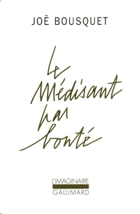 Le médisant par bonté