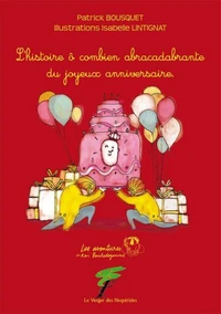 Le joyeux anniversaire, L’histoire ô combien abracadabrante du joyeux anniversaire