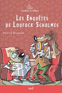 Les enquêtes de Loufock Scholmes