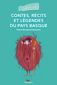 Contes, récits et légendes du Pays Basque