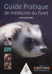 Guide pratique de médecine du furet