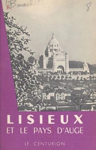 Lisieux et le pays d'Auge