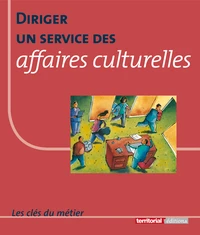 Diriger un service des affaires culturelles