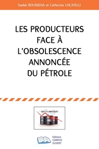 Les producteurs face à l'obsolescence annoncée du pétrole
