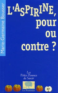 L'aspirine, pour ou contre ?