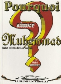 Bousserouel Hebri - Pourquoi Aimer Muhammad ?.