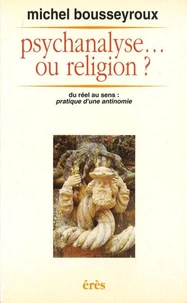 Psychanalyse ou religion ?