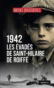 1942 - les evades de saint-hilaire de roiffe (coll. geste noir)