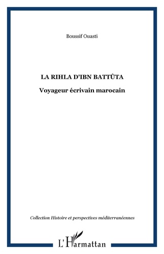 La Rihla d'Ibn Battûta voyageur écrivain marocain