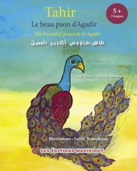 Tahir, le beau paon d'Agadir-Trilingue