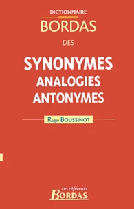 Dictionnaire Bordas des synonymes, analogies, antonymes