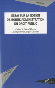 Essai sur la notion de bonne administration en droit public