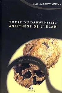 THéSE DU DARWINISME - ANTITHES