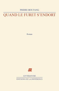 Quand le furet s'endort