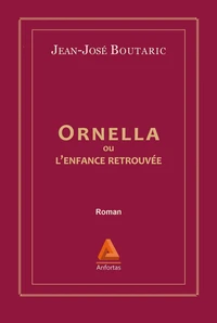 Ornella ou l'enfance retrouvée