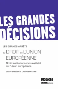 Les grands arrêts du droit de l'Union européenne