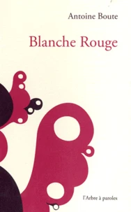Blanche Rouge