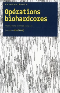 Opérations biohardcores