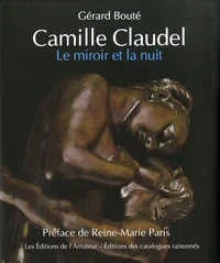 Camille Claudel, le miroir et la nuit
