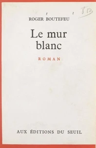 Le mur blanc