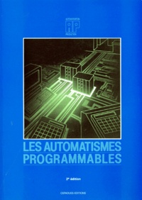 Bouteille D. - Les Automatismes Programmables. 2eme Edition.