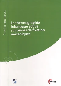 La thermographie infrarouge active sur pièces de fixation mécaniques