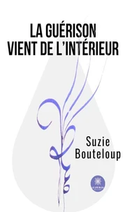 La guérison vient de l'intérieur
