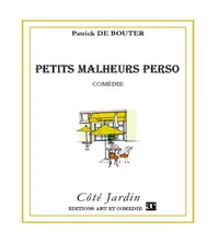 Petits malheurs perso