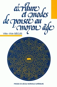 Écriture et modes de pensée au Moyen Age