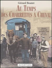 Au temps des Charrettes à Cheval
