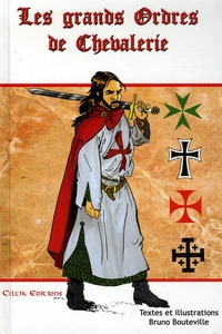 Les grands Ordres de Chevalerie
