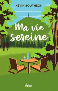 Ma vie sereine
