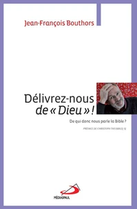 Délivrez-nous de "Dieu" !