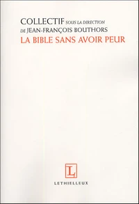 La Bible sans avoir peur