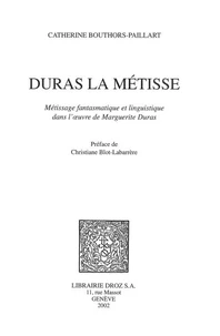 Duras la métisse
