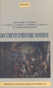  BOUTIER JEAN, DYONET - Documents d'histoire moderne. - Du milieu du 17e siècle à la fin du 18e siècle.