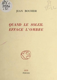 Quand le soleil efface l'ombre