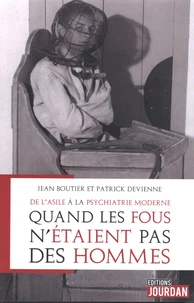 Quand les fous n'étaient pas des hommes