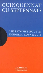 Quinquennat Ou Septennat ?