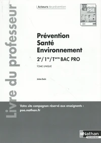 Prévention Santé Environnement 2de/1re/Tle Bac Pro Tome unique