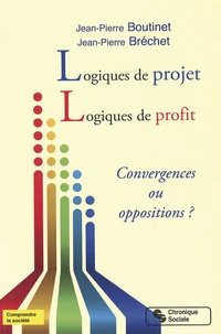 Logiques de projet, logiques de profit