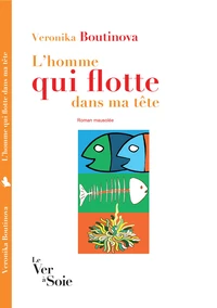 L'Homme qui flotte dans ma tête
